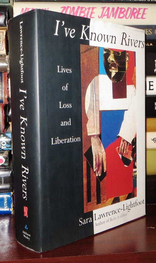 I've Known Rivers: Lives of Loss and Liberation book cover