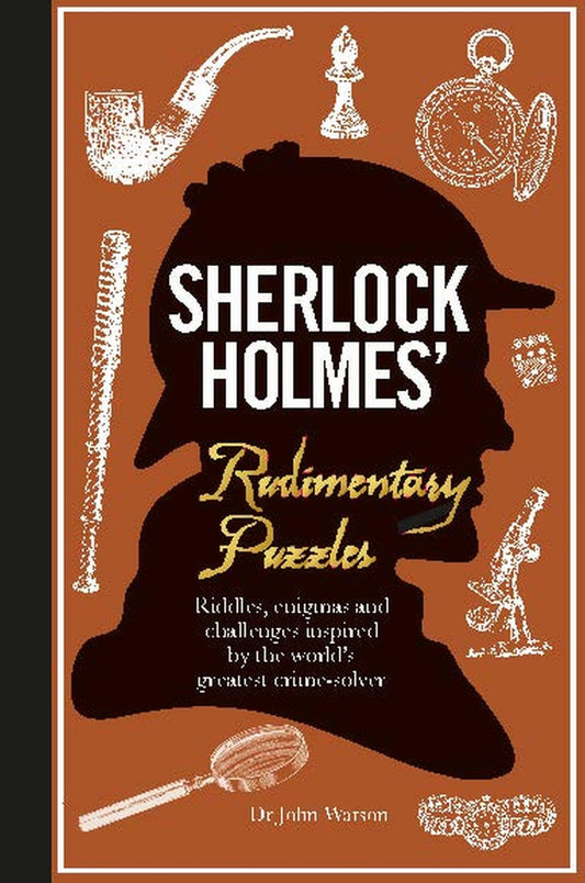 Sherlock Holmes' Rudimentary Puzzles: Riddles, Enigmas and Challenges book cover
