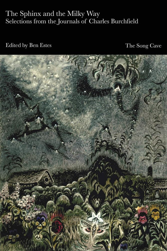 Sphinx and the Milky Way: Selections from the Journals of Charles Burchfield book cover
