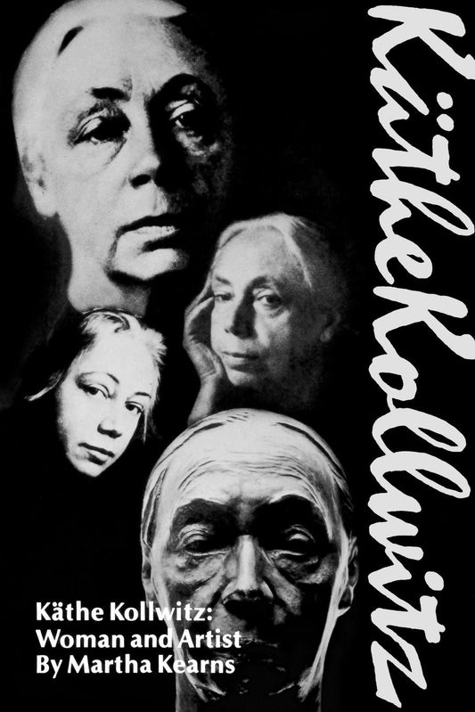 Käthe Kollwitz: Woman and Artist book cover