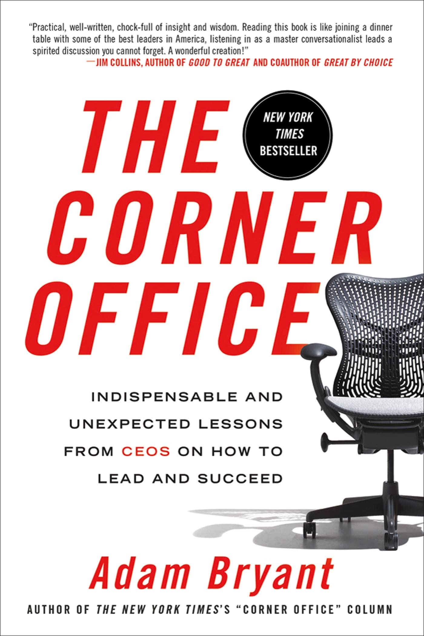 Corner Office: Indispensable and Unexpected Lessons from Ceos on How to Lead and Succeed book cover