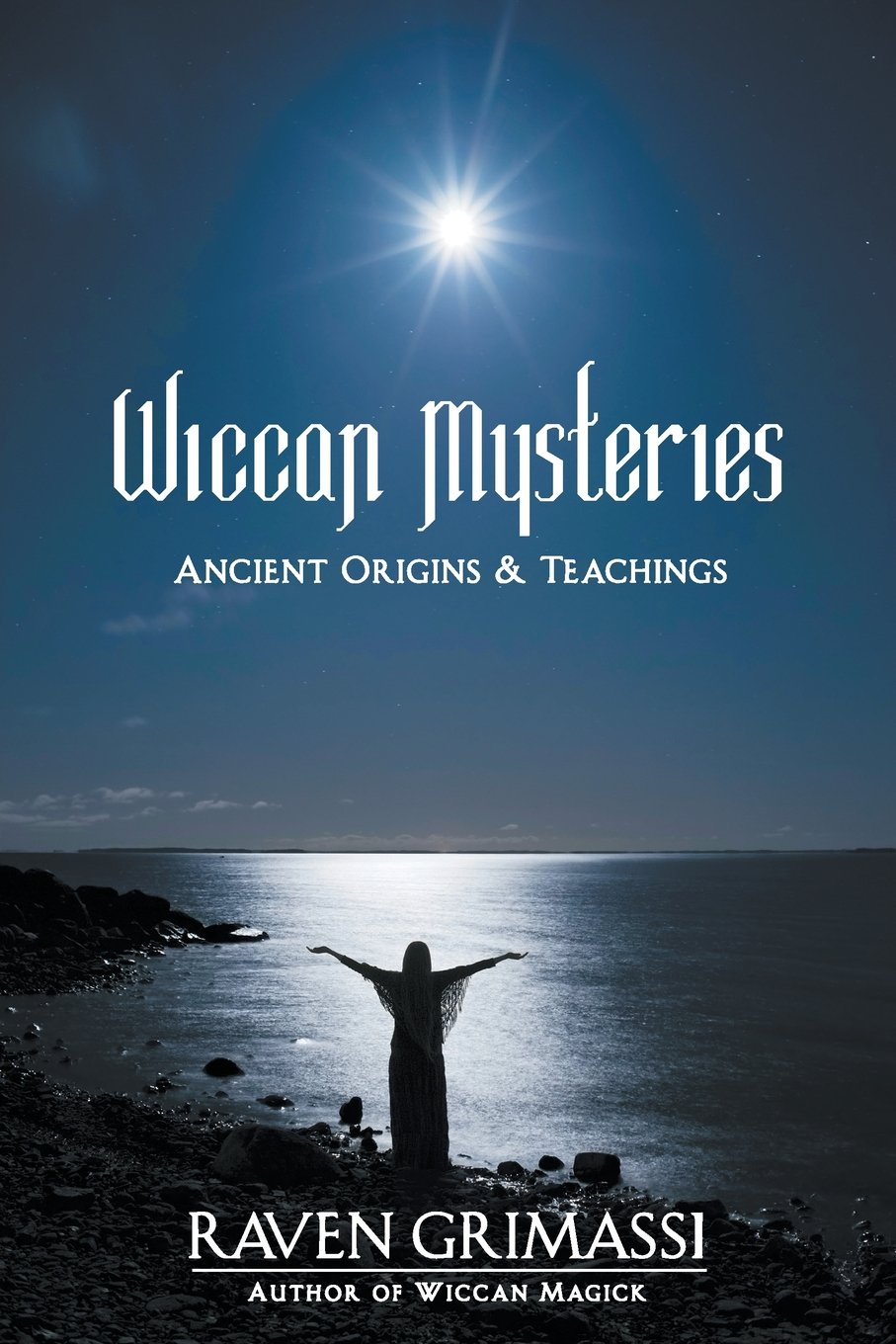 Wiccan Mysteries: Ancient Origins & Teachings