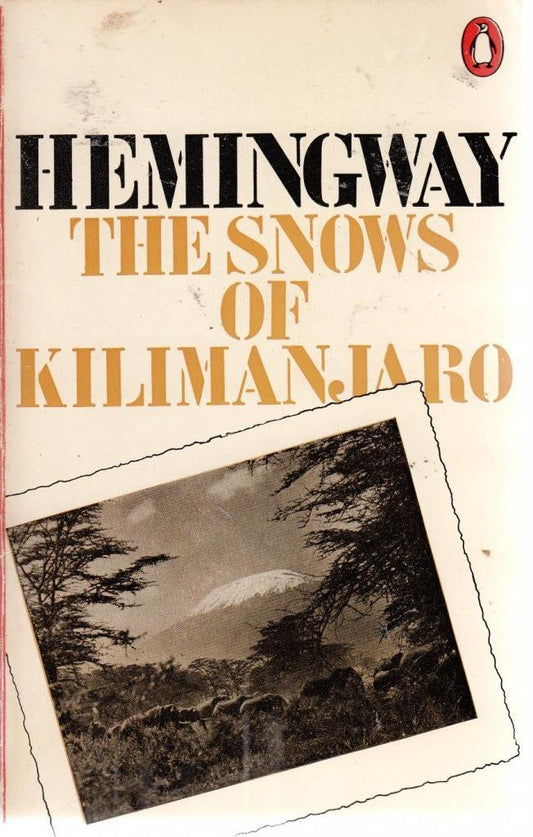 Snows of Kilimanjaro, and Other Stories