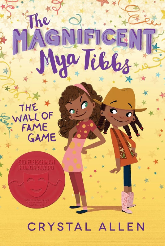 Magnificent Mya Tibbs: The Wall of Fame Game book cover