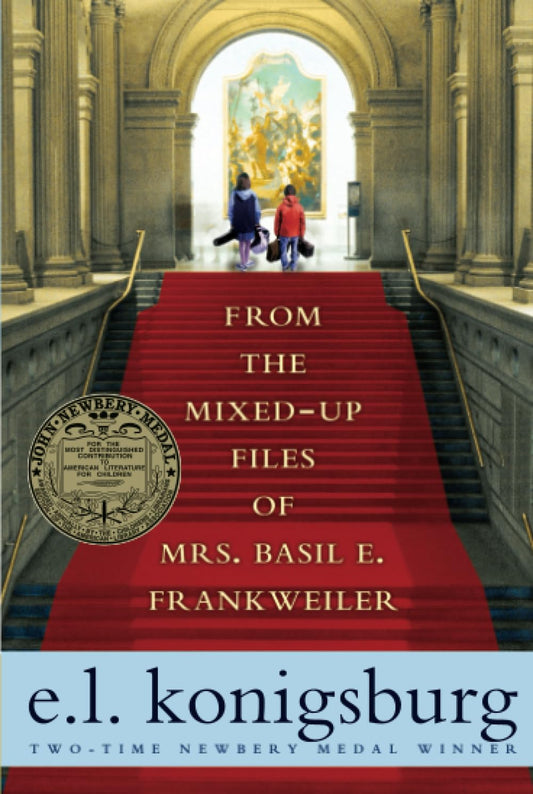 From the Mixed-Up Files of Mrs. Basil E. Frankweiler (Reprint)
