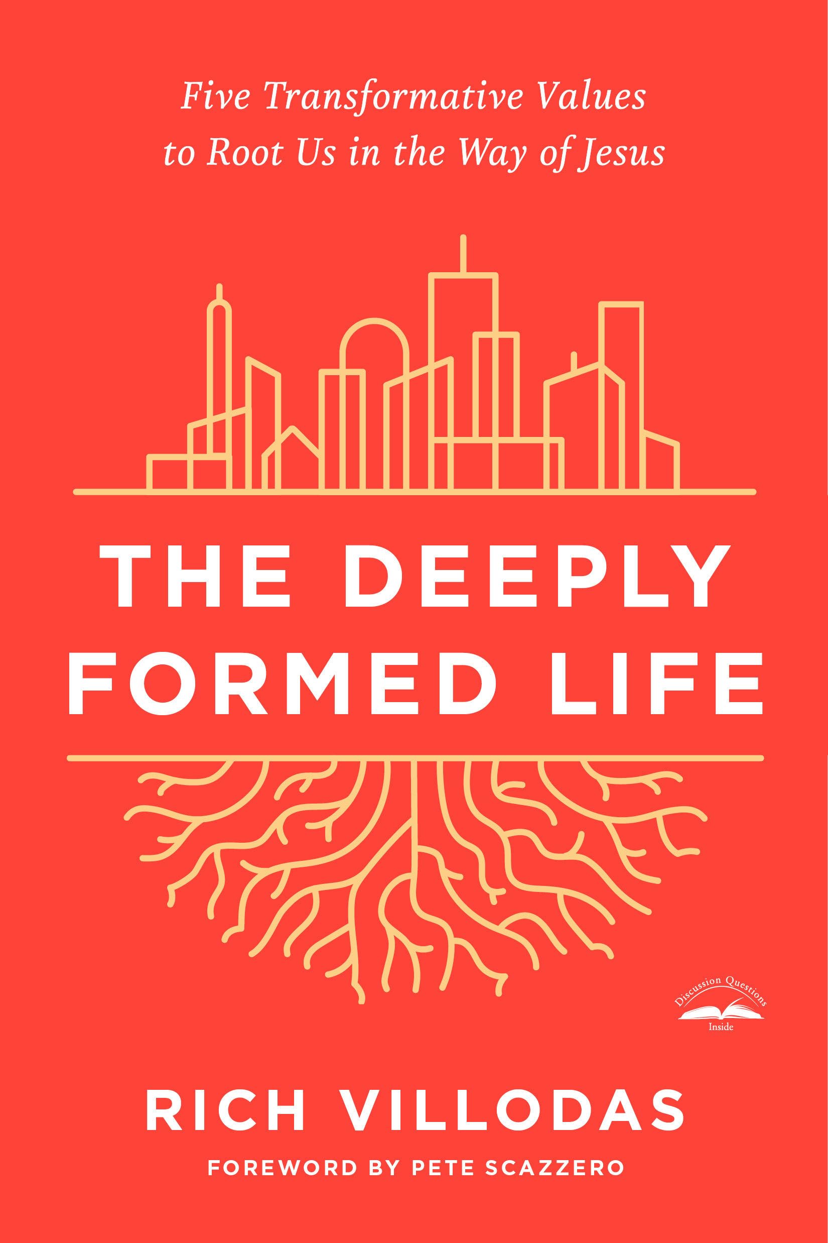 Deeply Formed Life: Five Transformative Values to Root Us in the Way of Jesus book cover