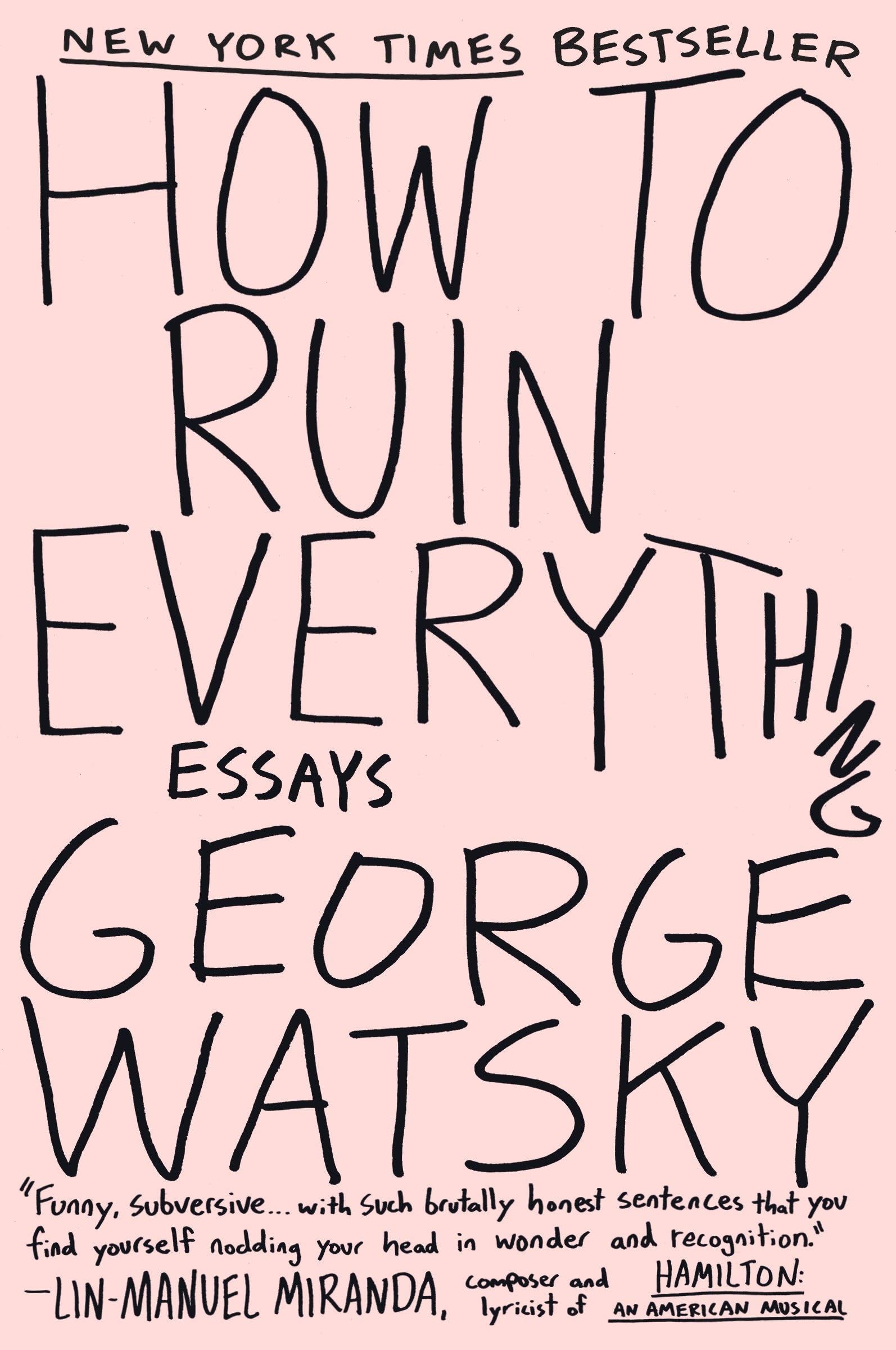 How to Ruin Everything: Essays book cover