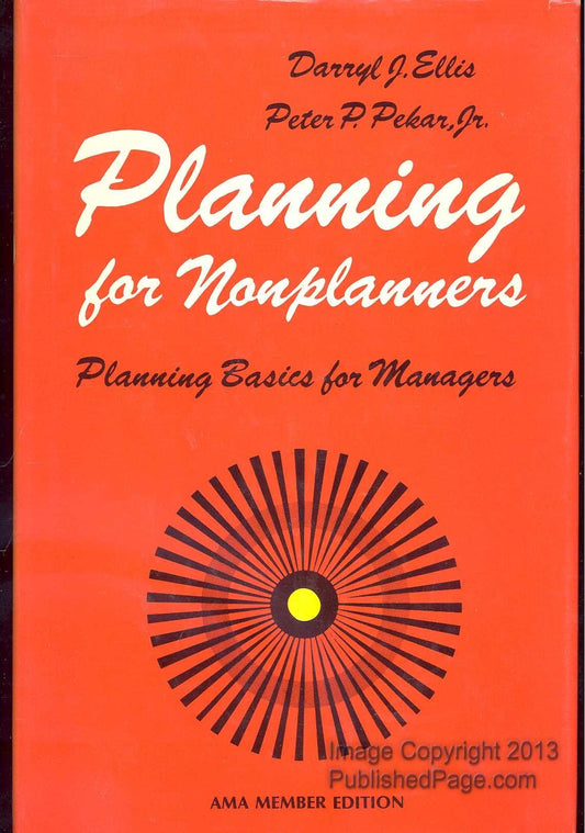 Planning for nonplanners: Planning basics for managers book cover