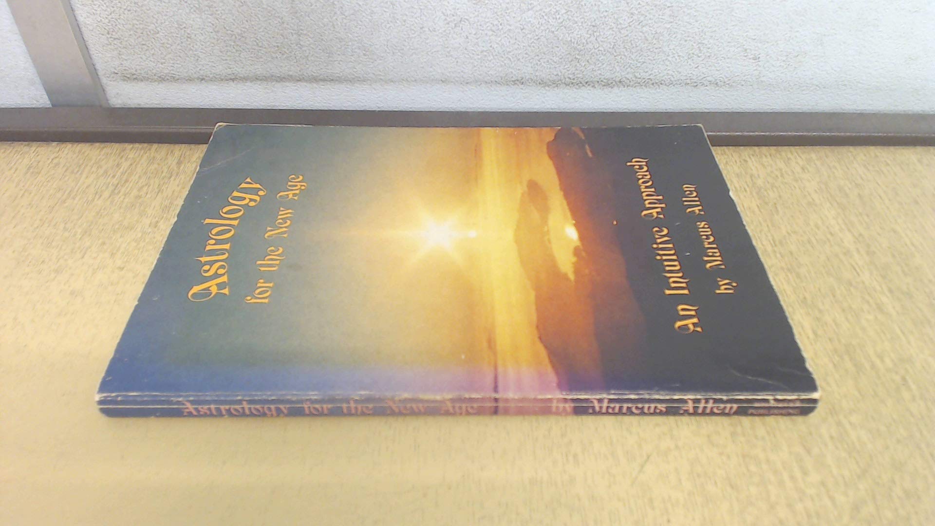 Astrology for the new age: An intuitive approach book cover