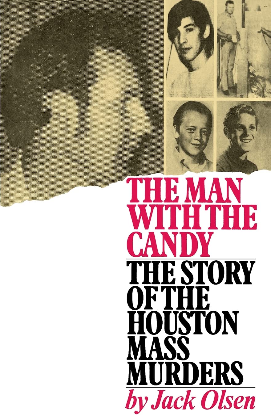 Man with the Candy: The Story of the Houston Mass Murders book cover