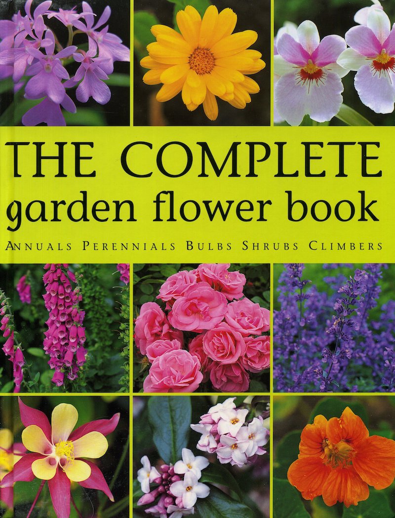 The Complete Garden Flower Book