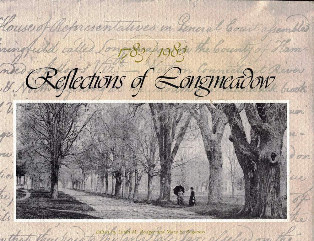 Reflections of Longmeadow, 1783/1983