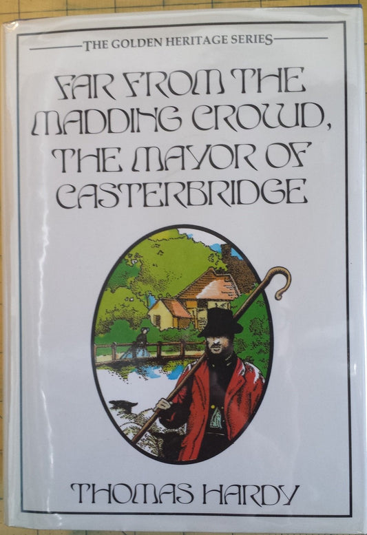 Far from the Madding Crowd: The Mayor of Casterbridge