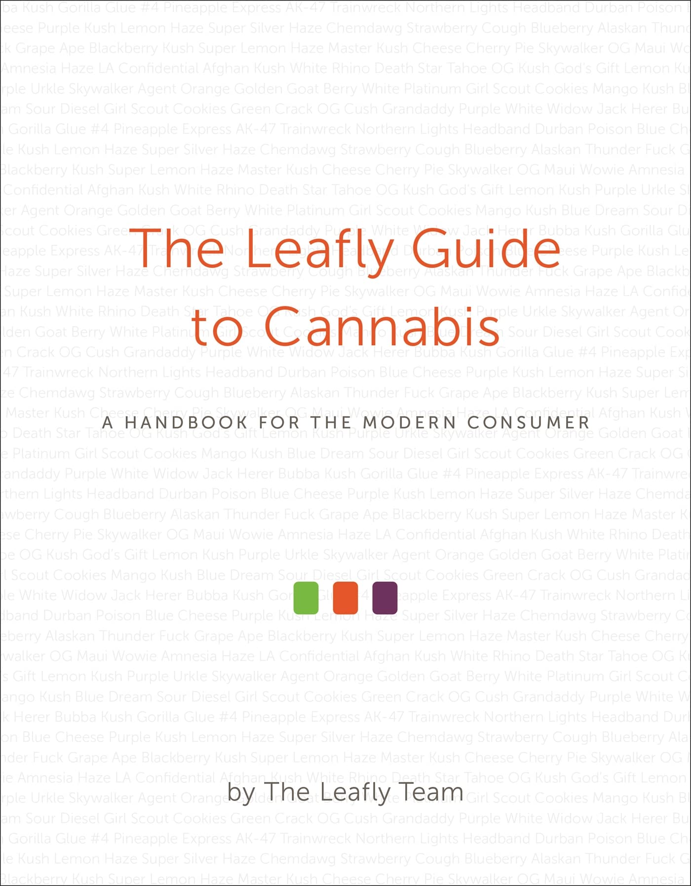 Leafly Guide to Cannabis: A Handbook for the Modern Consumer book cover