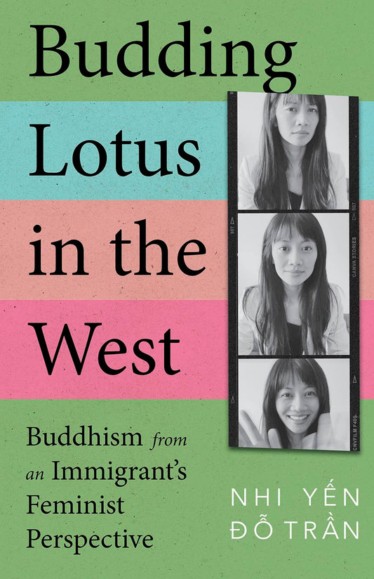 Budding Lotus in the West: Buddhism from an Immigrant's Feminist Perspective book cover