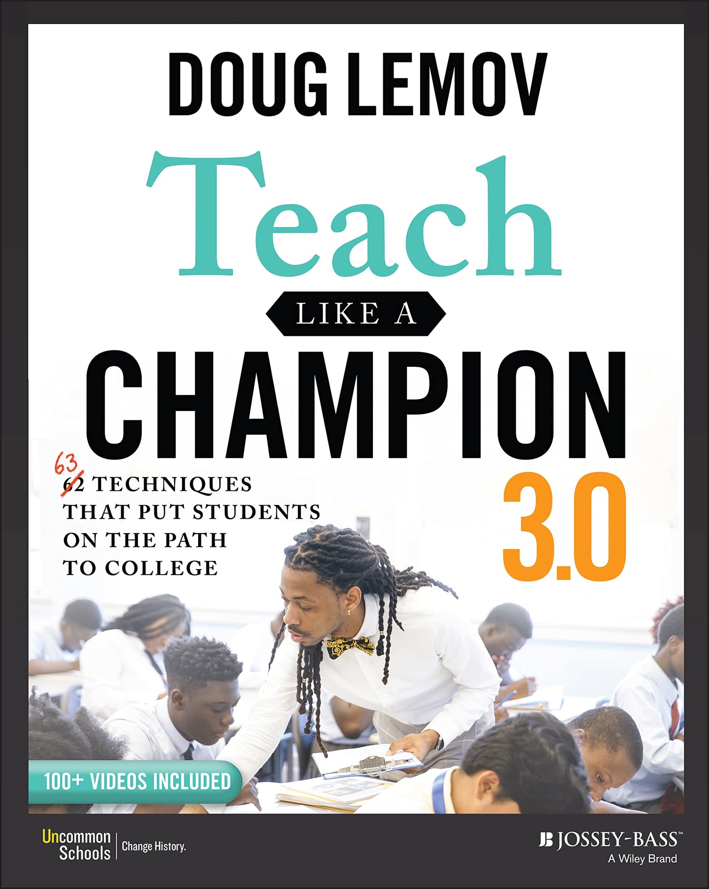 Teach Like a Champion 3.0: 63 Techniques That Put Students on the Path to College book cover