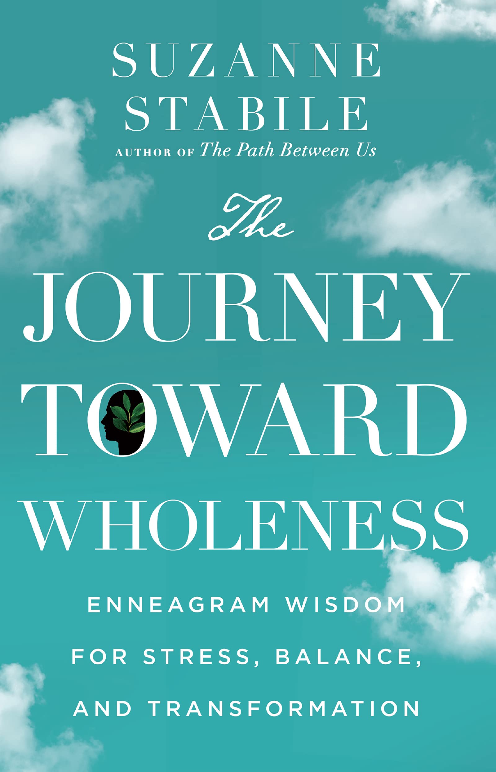 Journey Toward Wholeness: Enneagram Wisdom for Stress, Balance, and Transformation book cover