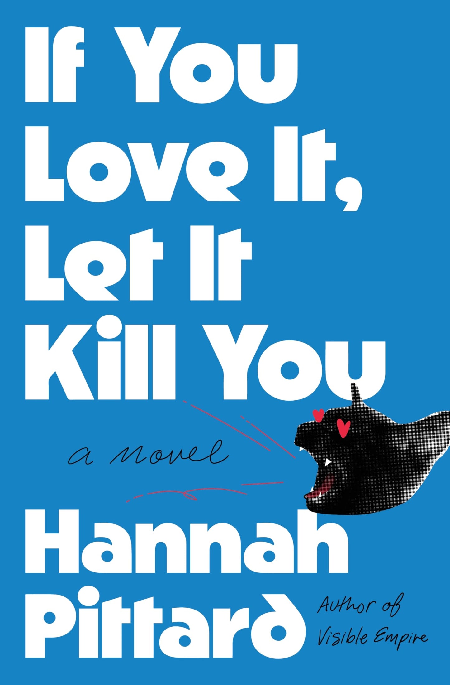 If You Love It, Let It Kill You book cover