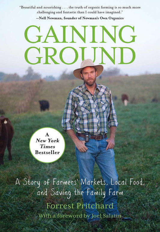 Gaining Ground: A Story Of Farmers' Markets, Local Food, And Saving The Family Farm book cover