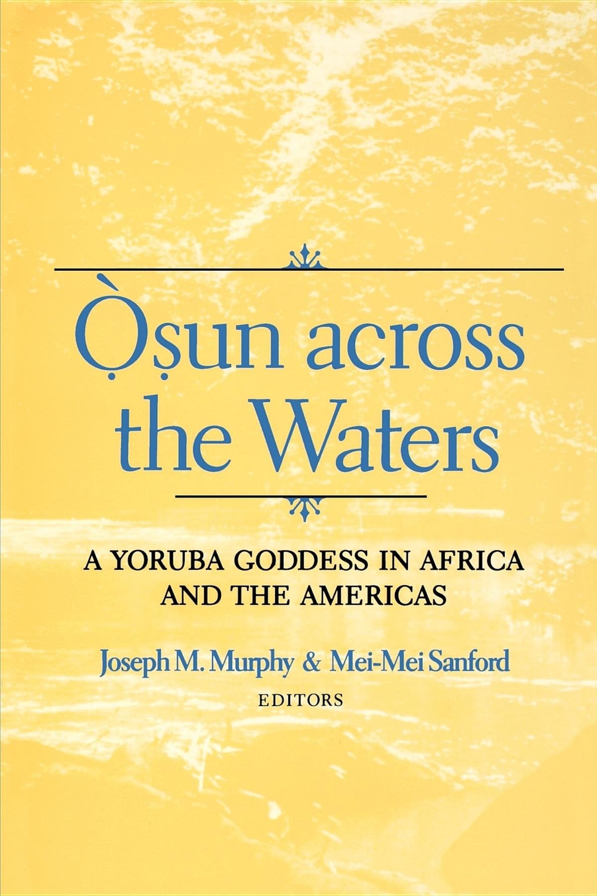Osun Across the Waters: A Yoruba Goddess in Africa and the Americas book cover