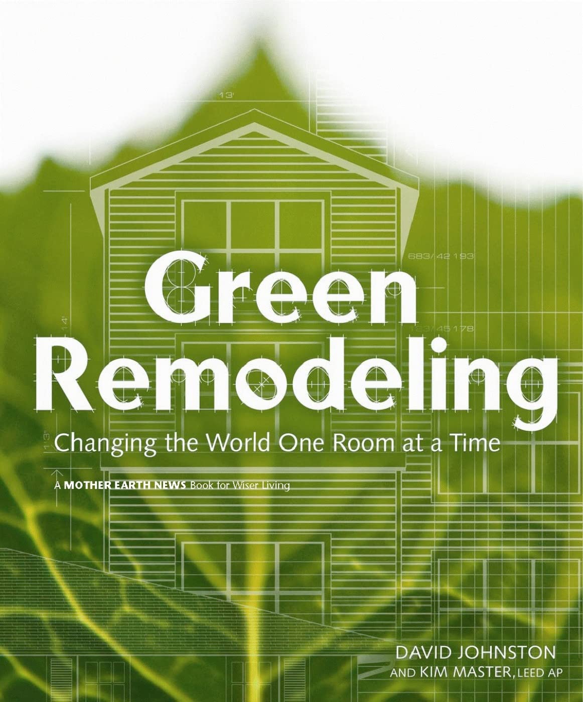 Green Remodeling: Changing the World One Room at a Time book cover