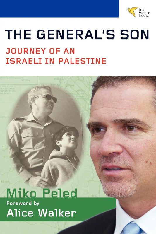 General's Son: Journey of an Israeli in Palestine