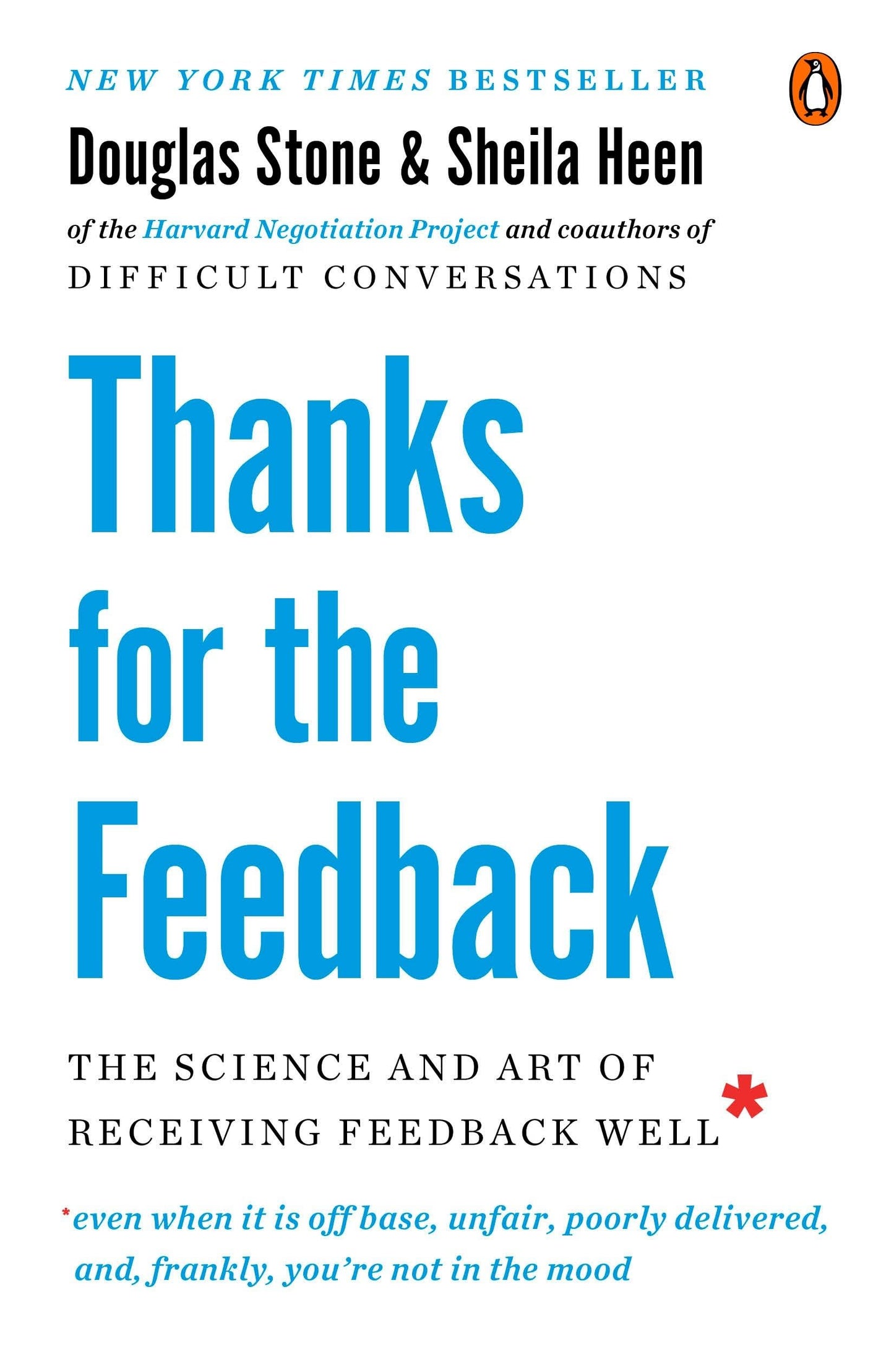 Thanks for the Feedback: The Science and Art of Receiving Feedback Well book cover