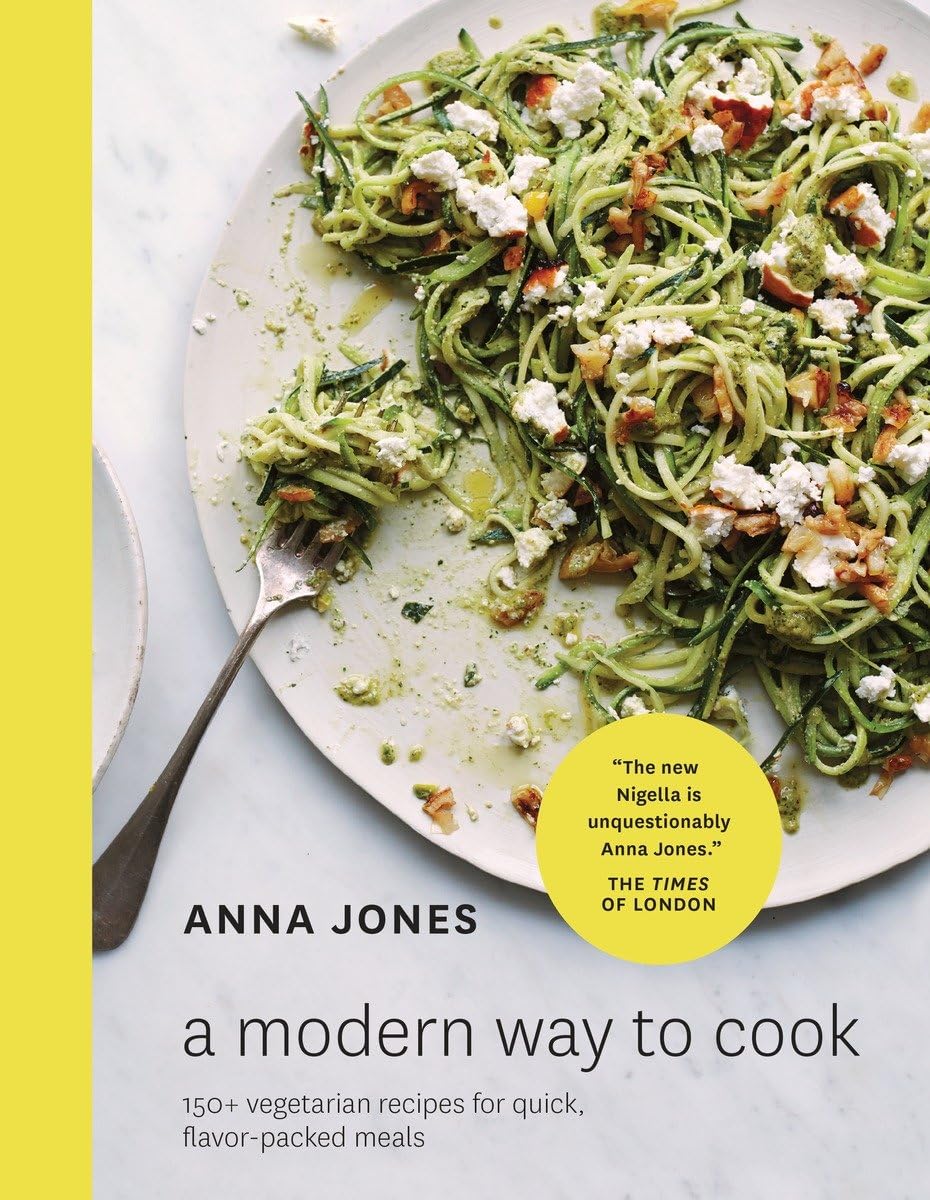 Modern Way to Cook: 150+ Vegetarian Recipes for Quick, Flavor-Packed Meals [A Cookbook] book cover