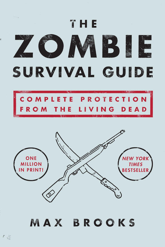 Zombie Survival Guide: Complete Protection from the Living Dead book cover