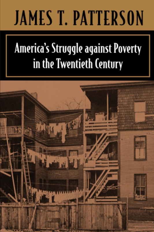 America's Struggle Against Poverty in the Twentieth Century (Enlarged) book cover