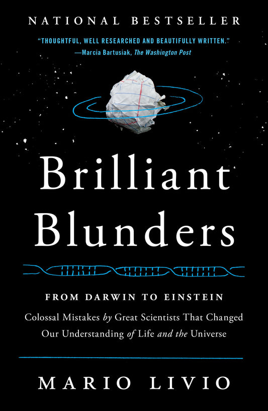 Brilliant Blunders: From Darwin to Einstein: Colossal Mistakes by Great Scientists That Changed Our Understanding of Life and the Universe book cover