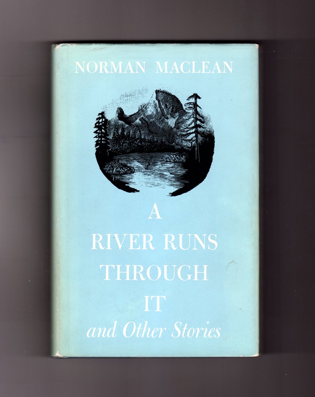 River Runs Through It, and Other Stories