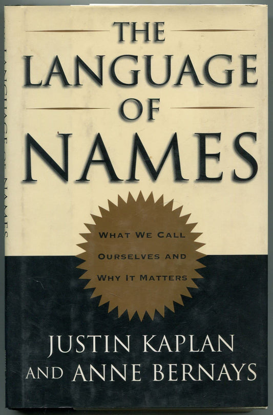 Language of Names: What We Call Ourselves and Why It Matters book cover