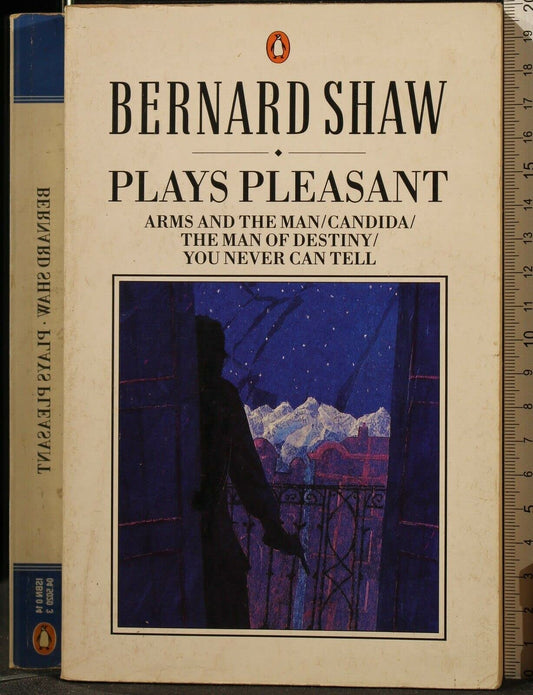 Plays Pleasant: Arms And The Man Candida Man Of Destiny You Never Can Tell book cover
