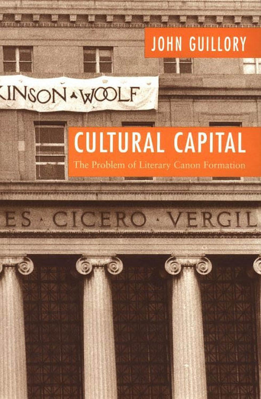 Cultural Capital: The Problem of Literary Canon Formation book cover