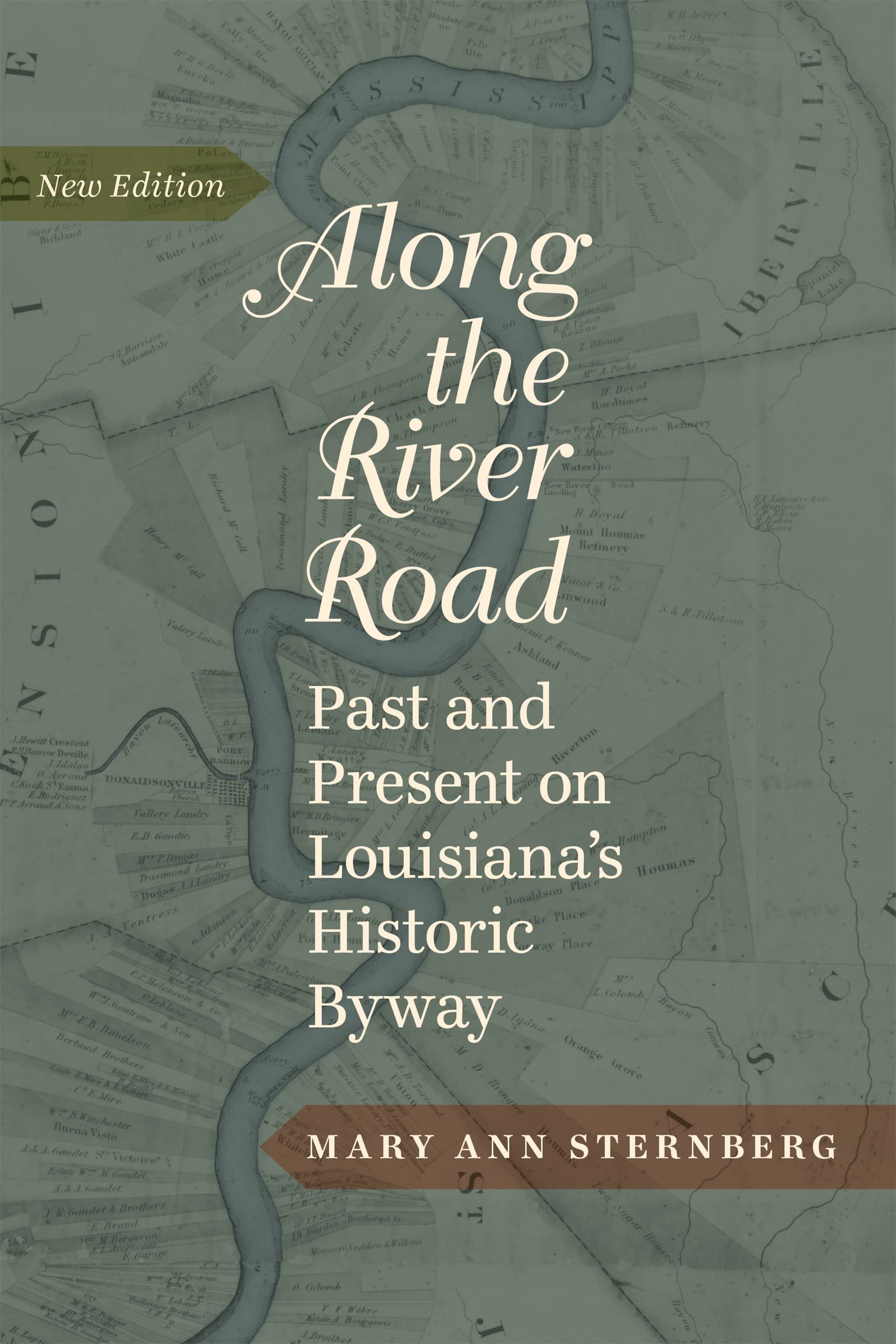 Along the River Road: Past and Present on Louisiana's Historic Byway (Revised) (Revised) book cover