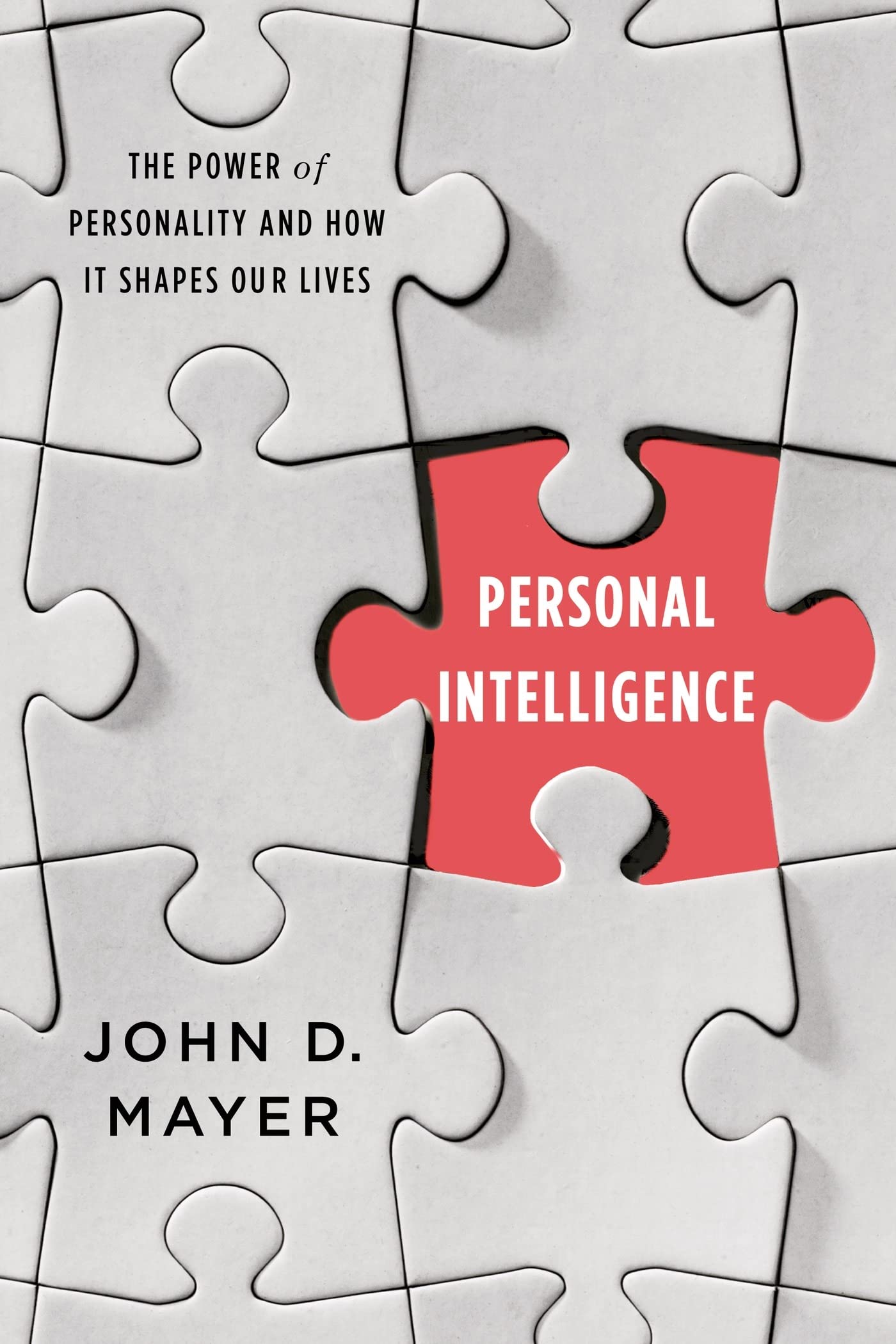 Personal Intelligence: The Power of Personality and How It Shapes Our Lives book cover