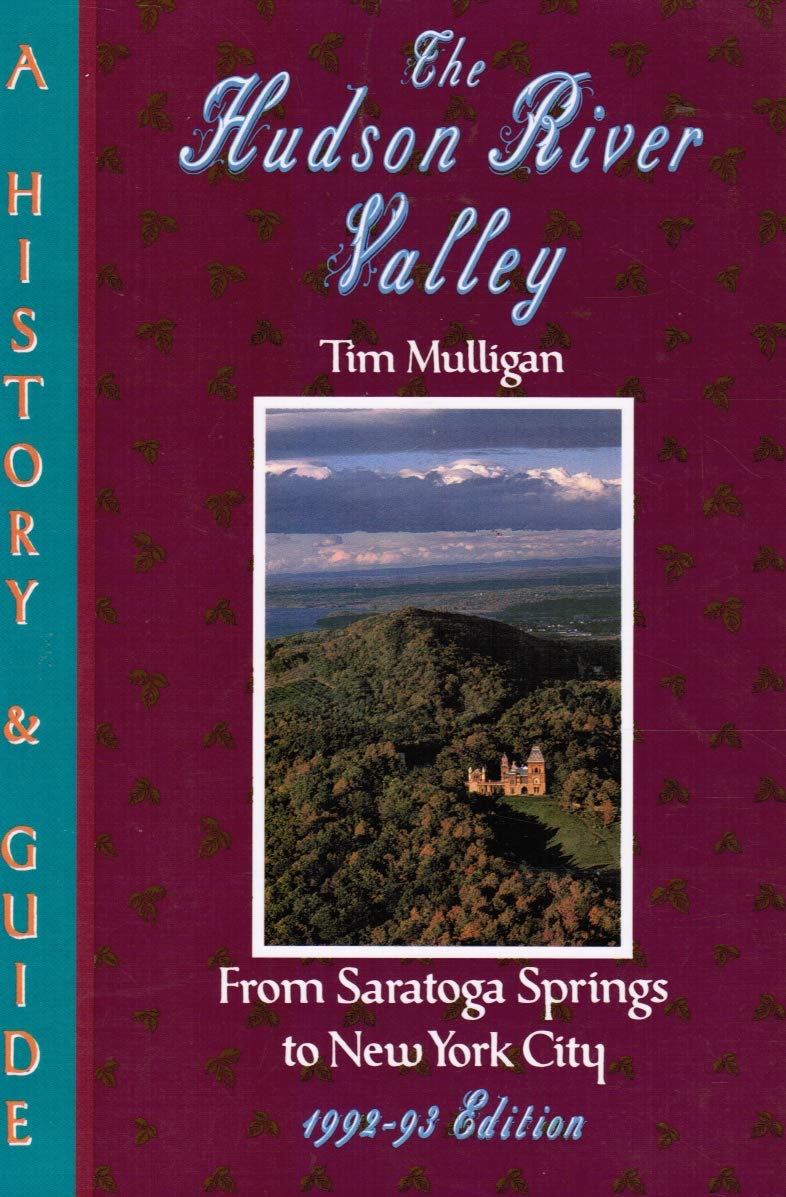 Hudson River Valley: A History & Guide, 1992-93 Edition (1992) book cover