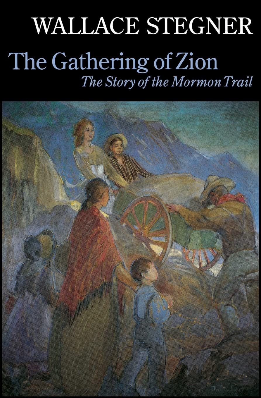 Gathering of Zion: The Story of the Mormon Trail (Revised) book cover