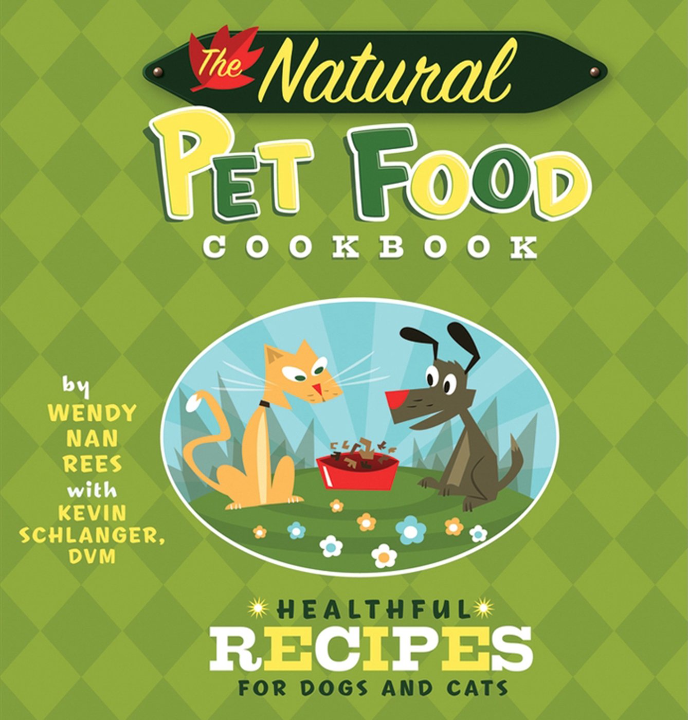 Natural Pet Food Cookbook: Healthful Recipes for Dogs and Cats book cover