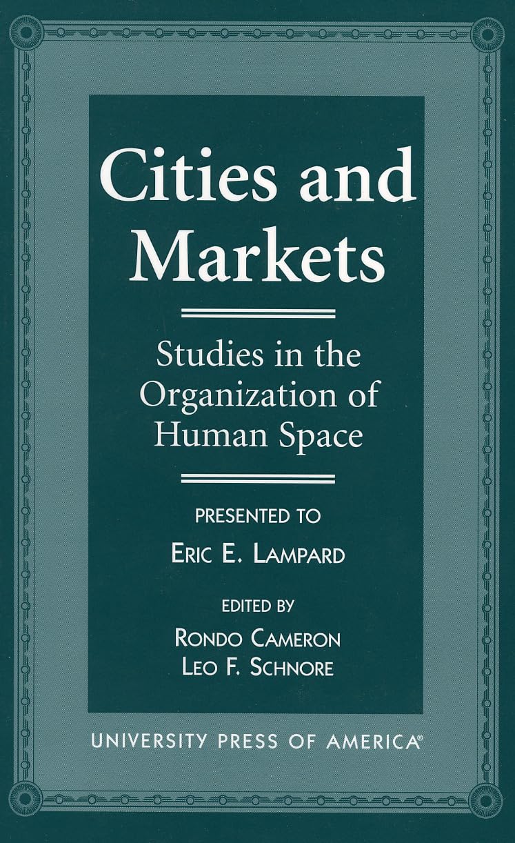 Cities and Markets: Studies in the Organization of Human Space book cover