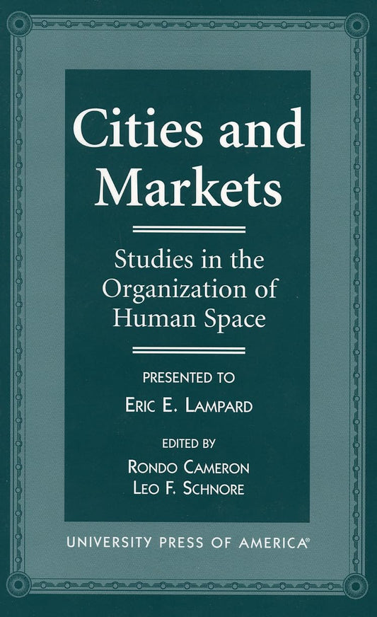 Cities and Markets: Studies in the Organization of Human Space book cover