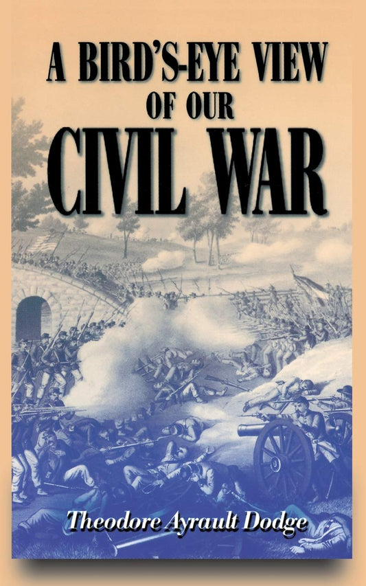 Bird's-Eye View of Our Civil War book cover