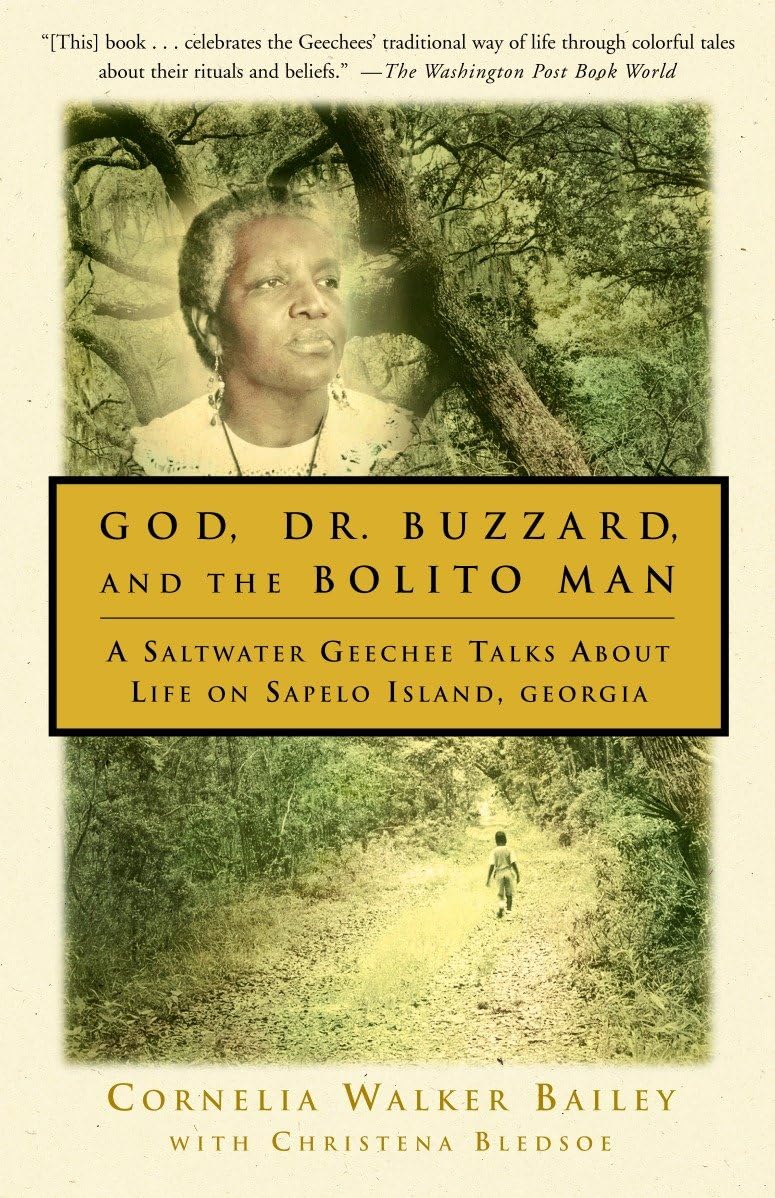 God, Dr. Buzzard, and the Bolito Man: A Saltwater Geechee Talks about Life on Sapelo Island book cover