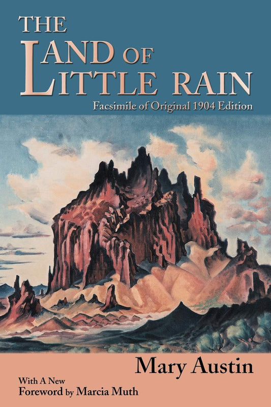 Land of Little Rain: Facsimile of original 1904 edition book cover