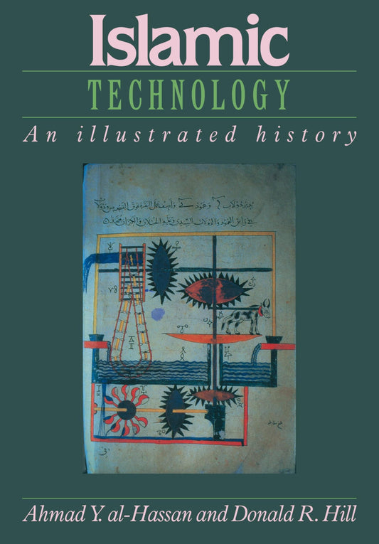 Islamic Technology: An Illustrated History (Pbk)