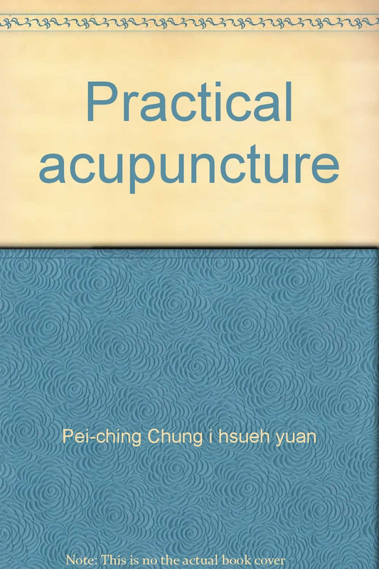 Practical acupuncture: An illustrated introduction