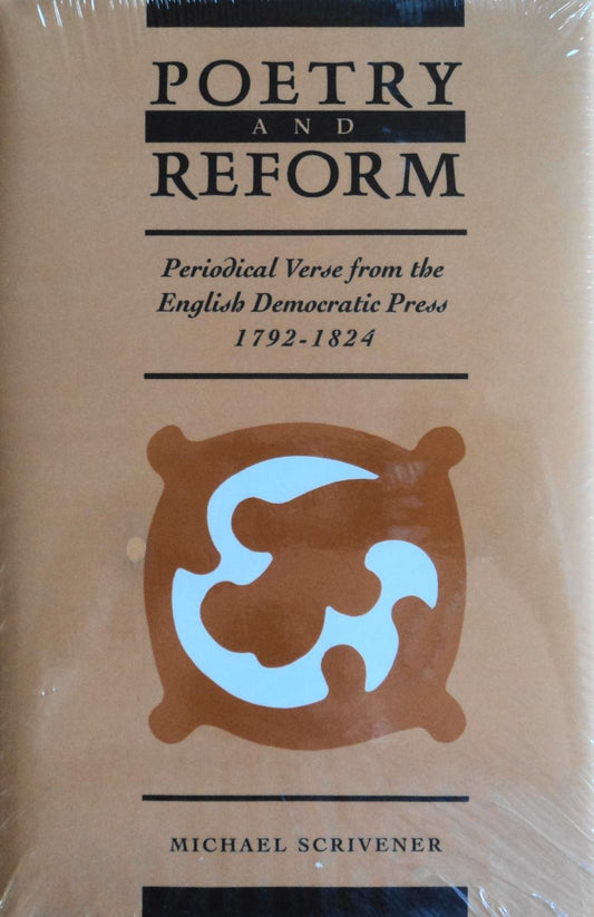 Poetry and Reform: Periodical Verse from the English Democratic Press 1792-1894