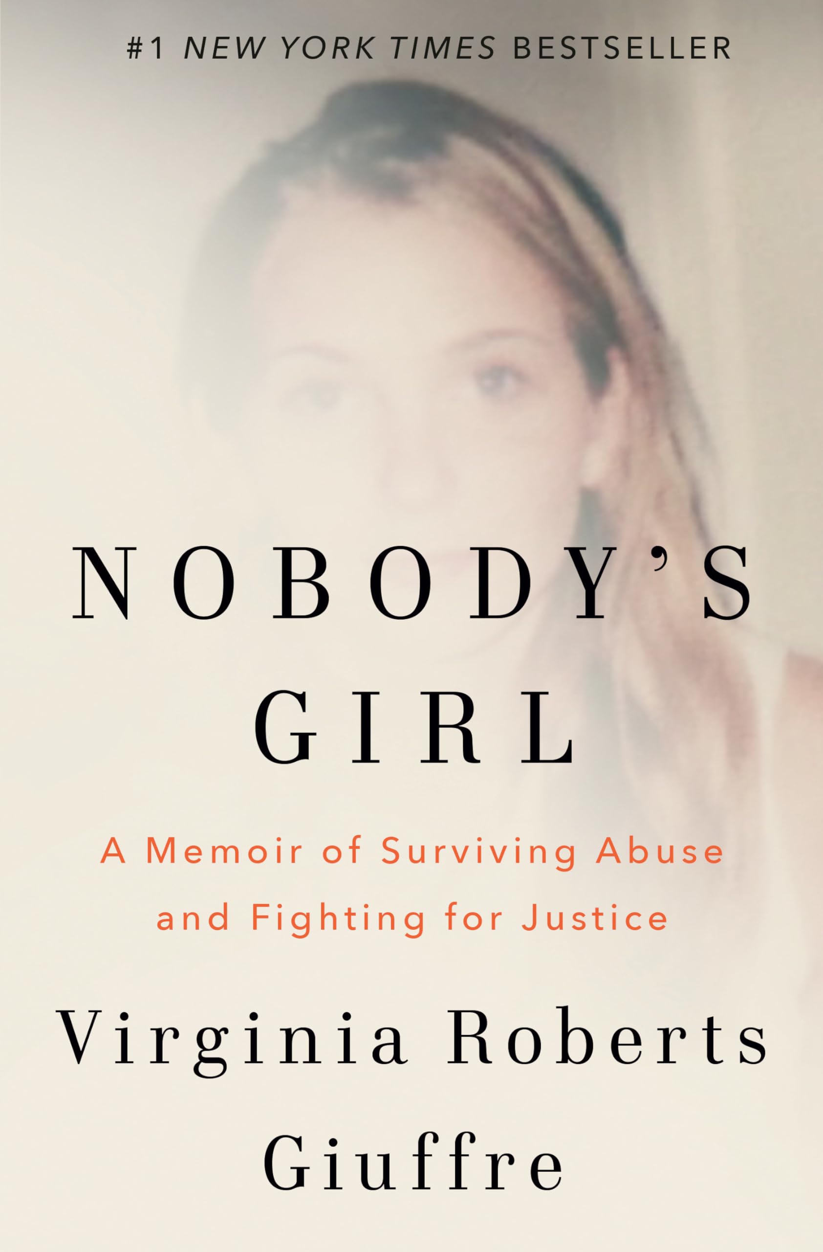 Nobody's Girl: A Memoir of Surviving Abuse and Fighting for Justice book cover