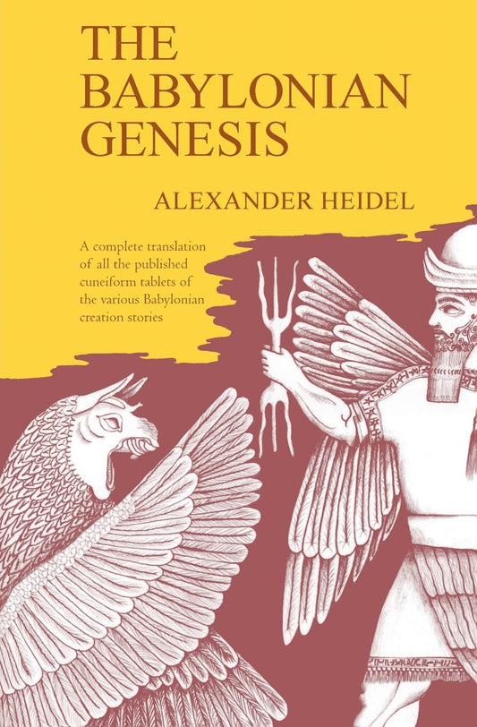 Babylonian Genesis: The Story of the Creation